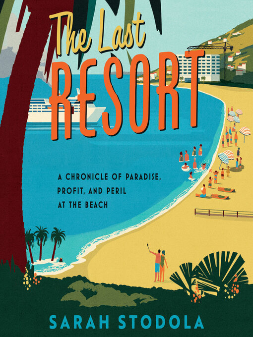 Title details for The Last Resort by Sarah Stodola - Available